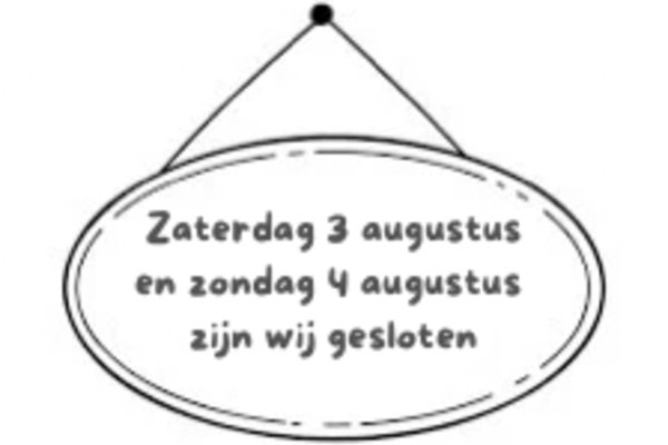 Zaterdag 3 augustus en 4 augustus zijn wij gesloten.png